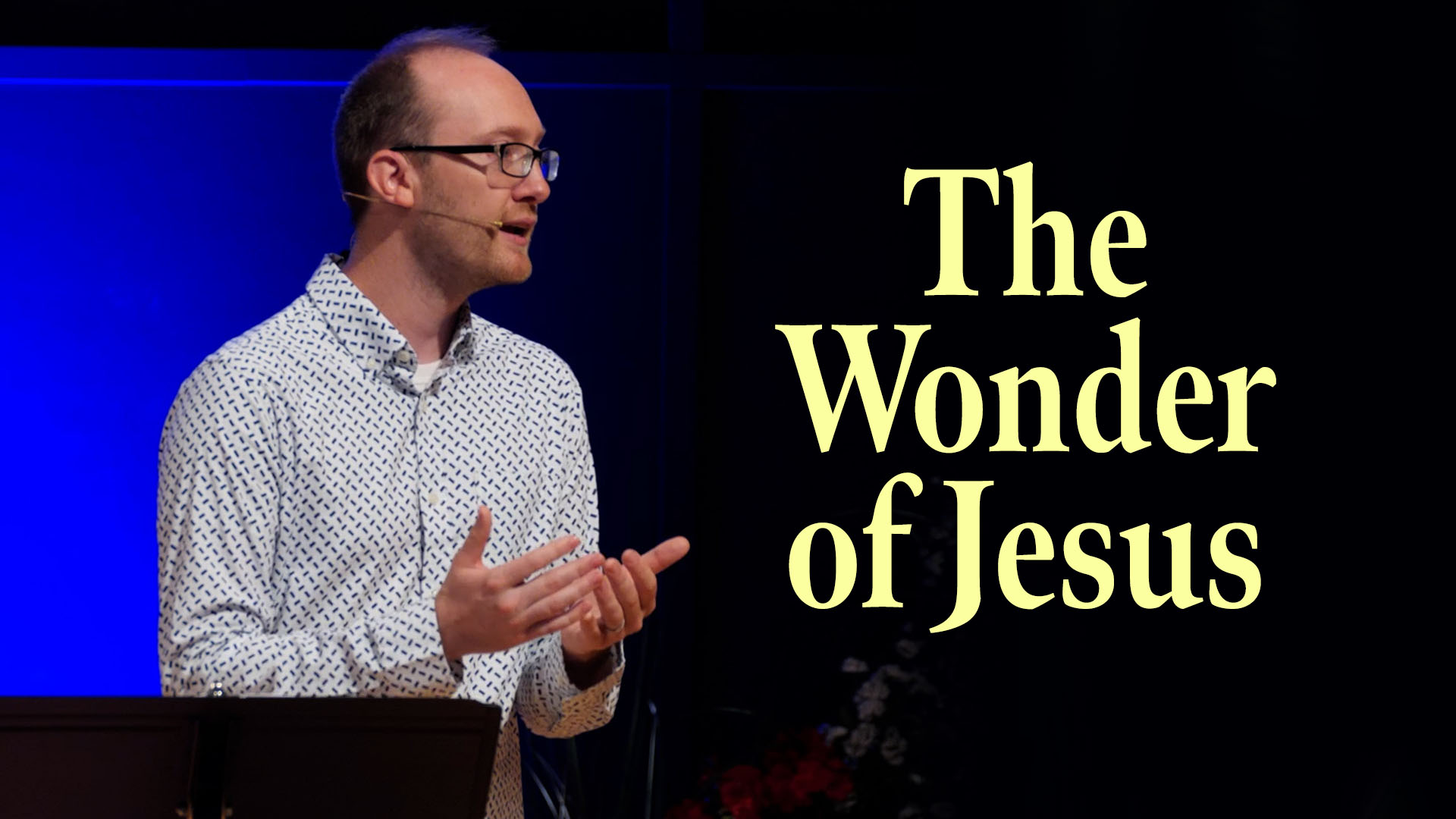 The Wonder of Jesus