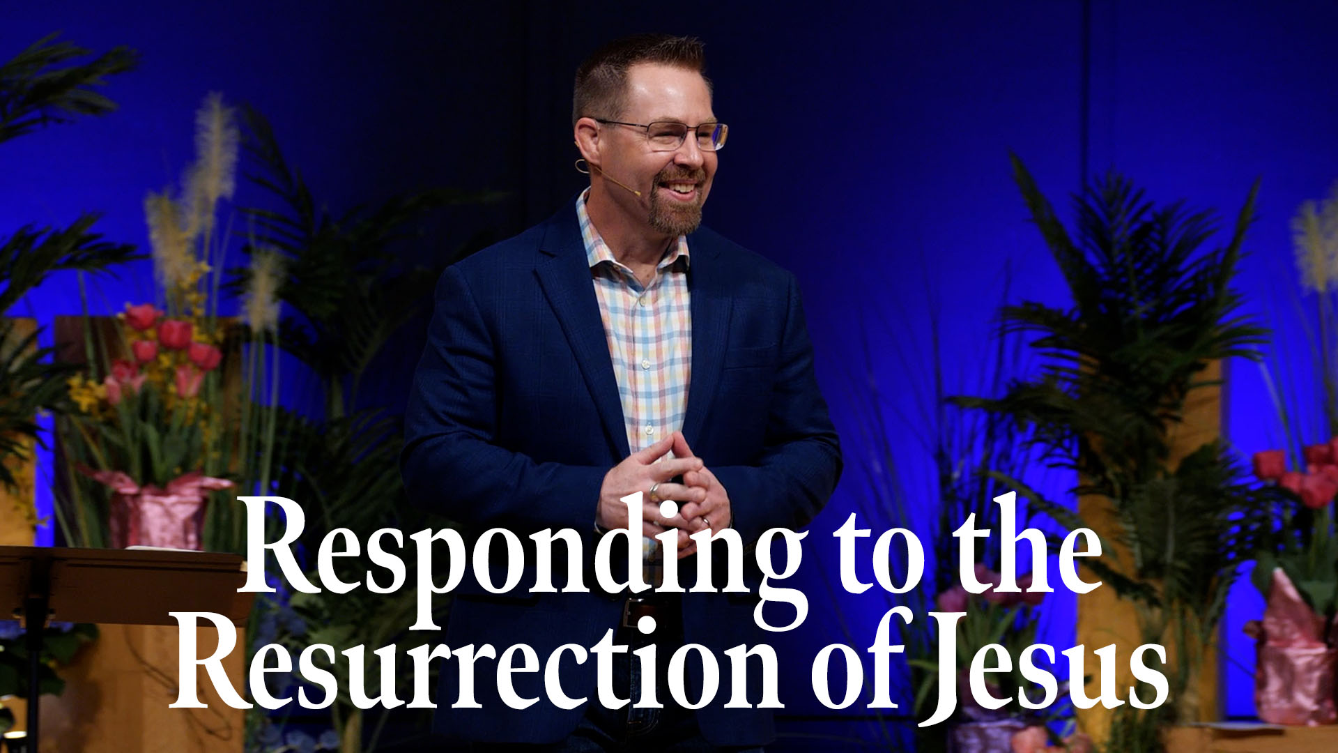 Featured image for “Responding to the Resurrection of Jesus”