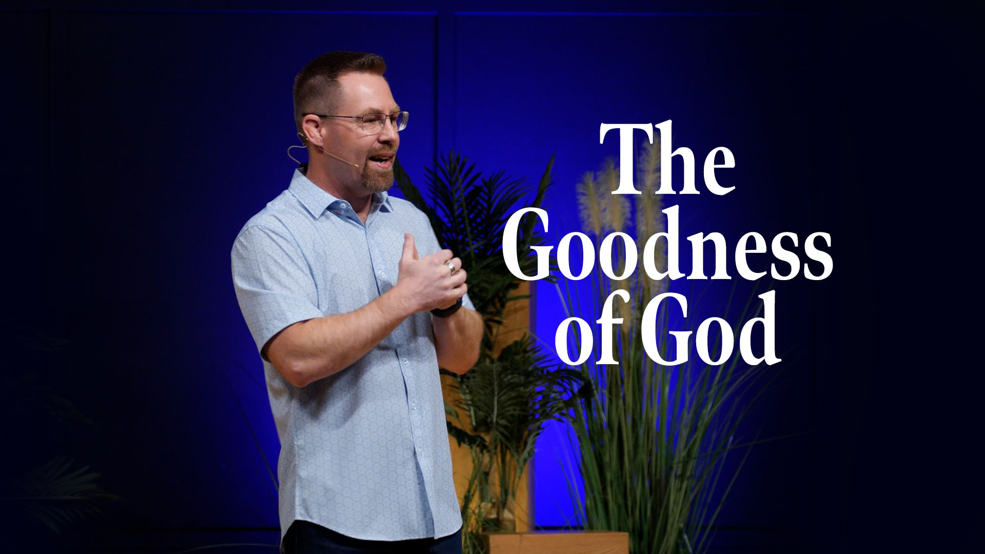 Featured image for “The Goodness of God”