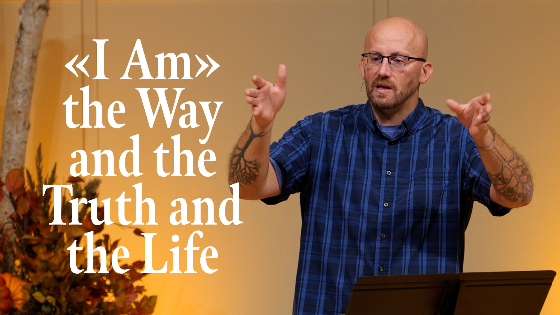 Featured image for ““I AM” the Way and the Truth and the Life”