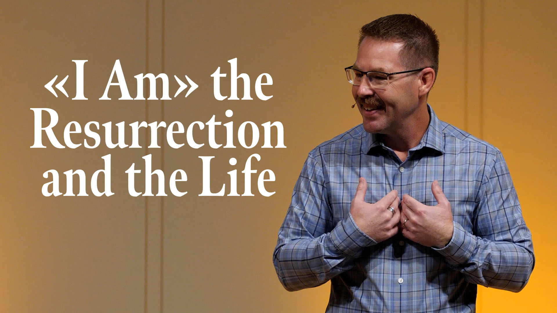 Featured image for ““I AM” the Resurrection and the Life”